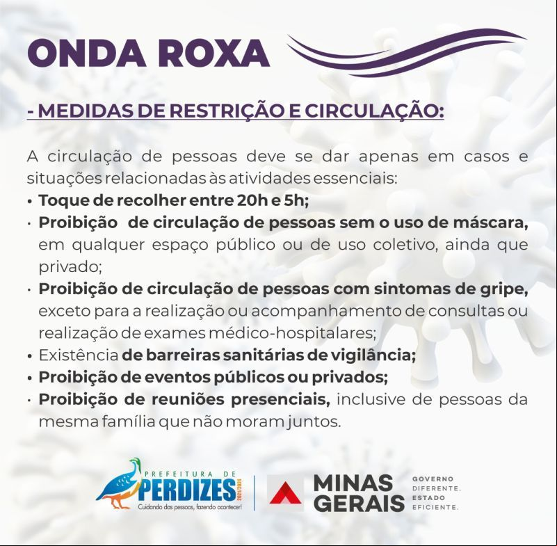 O GOVERNO DO ESTADO DECRETA ONDA ROXA EM PERDIZES E NOS MUNICÍPIOS DA REGIÃO TRIÂNGULO SUL